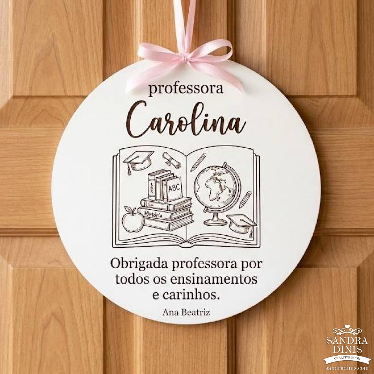Placa professora /educadora personalizada - Final de ano