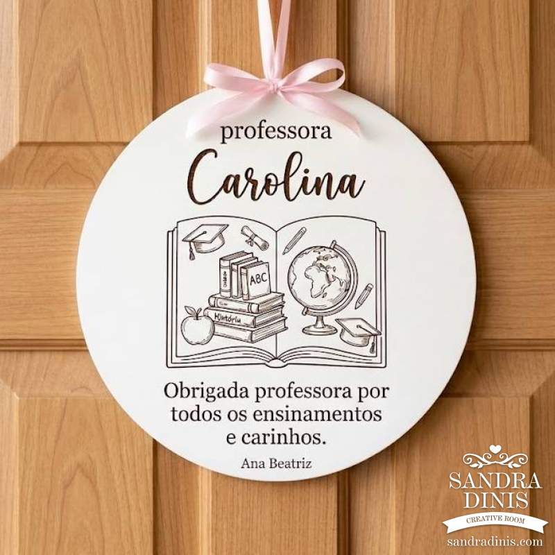Placa professora /educadora personalizada - Final de ano